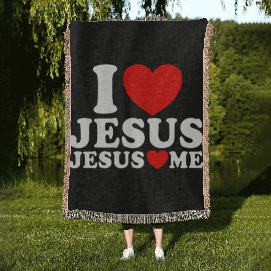 I Love Jesus Jesus Loves Me Christian Faith JesuJs Woven Blankets