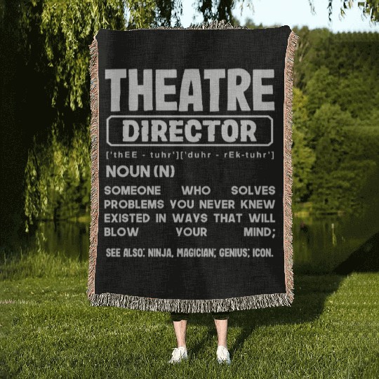 Theatre Director Musical Lover Definition Art Woven Blankets