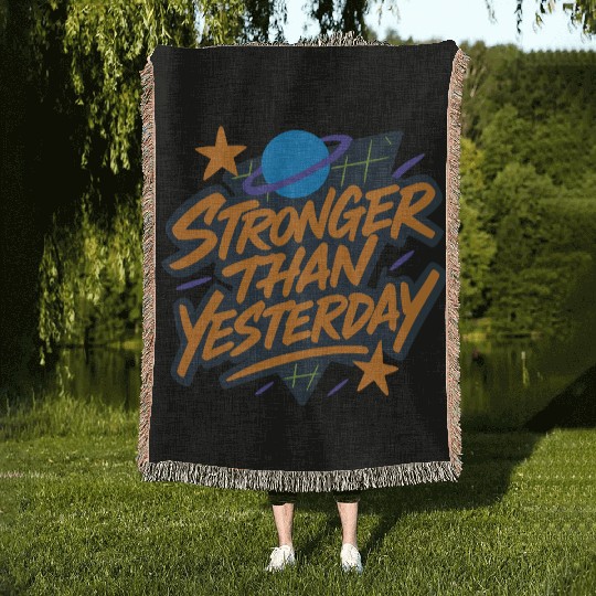 Stronger Than Yesterday │ 90s Retro Motivational Q Woven Blankets