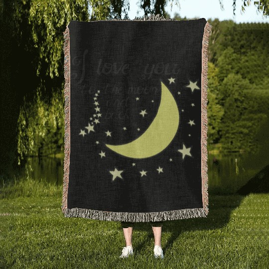 I love you to the moon and back Woven Blankets