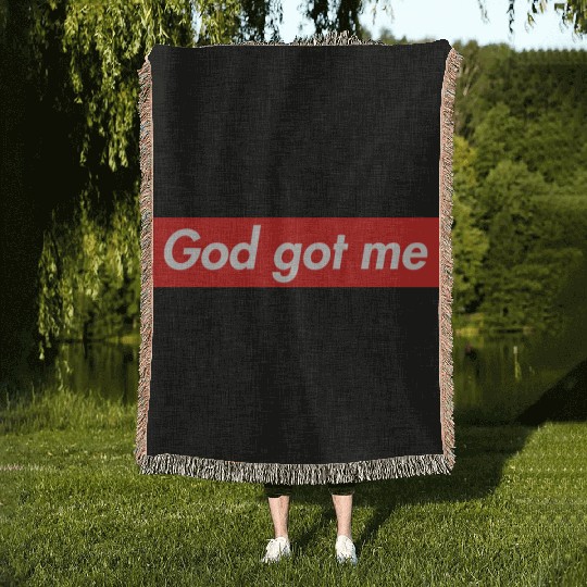 God got me Woven Blankets