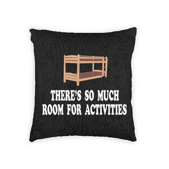There's So Much Room For Activities -Step Brothers Woven Pillows