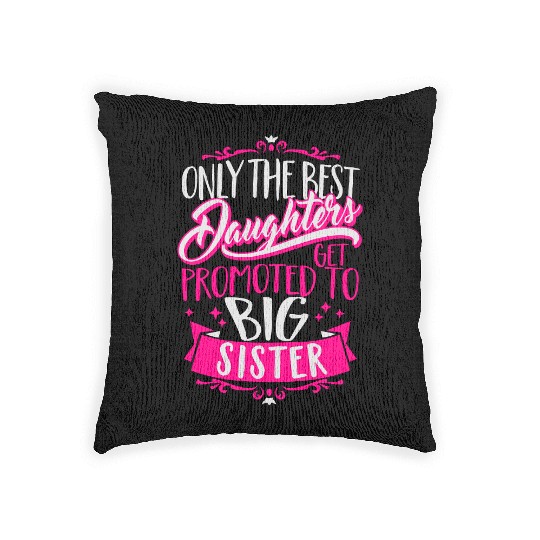 Best daughters get promoted to big Sister-Pregnant Woven Pillows