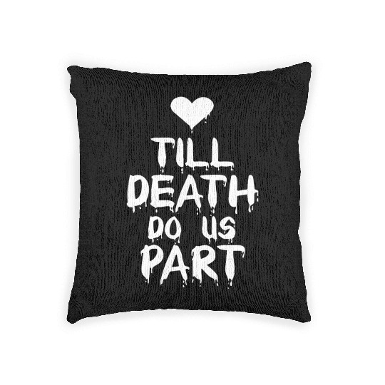 Till death do us part Woven Pillows
