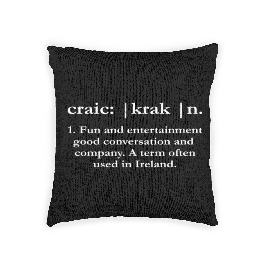 Craic Definition Fun Ireland St Patrick's Day Woven Pillows