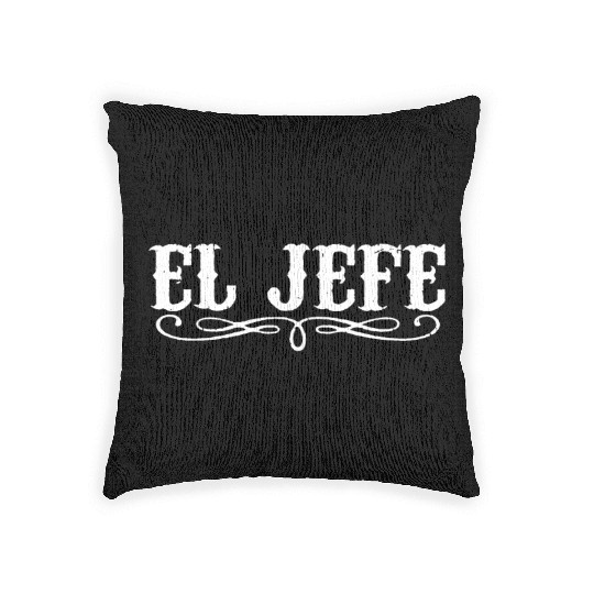 El Jefe The Boss Funny Mexican Pride Humor mexico Woven Pillows