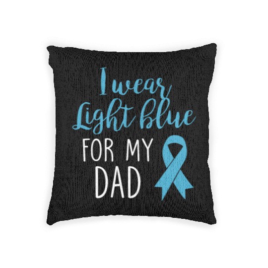 I Wear Light Blue For Dad Woven Pillows Prostate Cancer
