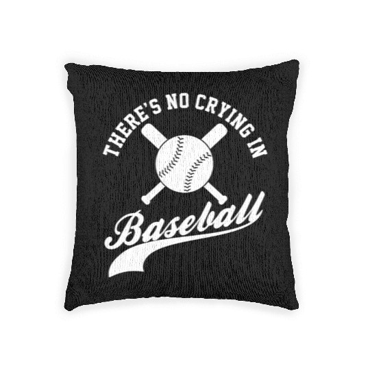 No Crying in Baseball Funny Sports Fan Woven Pillows