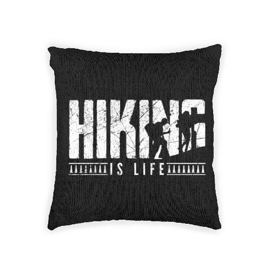 Hiking is life Take a Hike Hiker Woven Pillows
