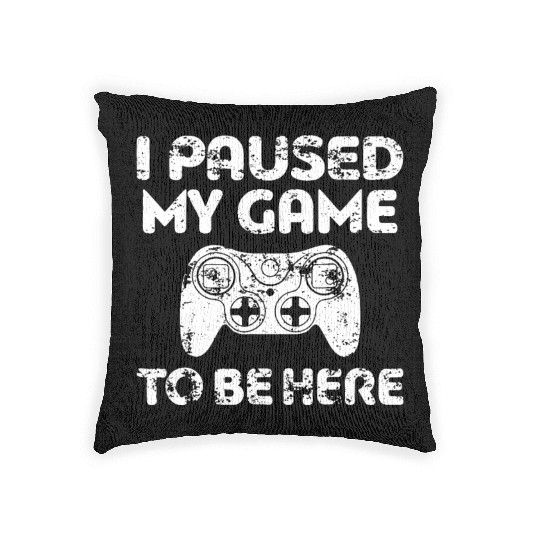 i paused my game to be here game Woven Pillows