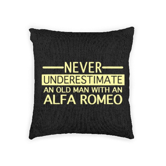 Alfa Romeo Never Underestimate and Old man Woven Pillows