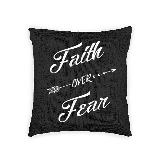 Faith Over Fear - Christians Faith over Fear Woven Pillows