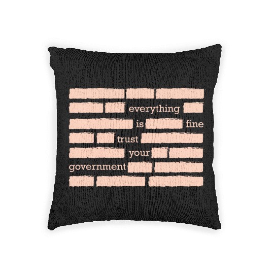conspiracy theory trust your government funny gift Woven Pillows