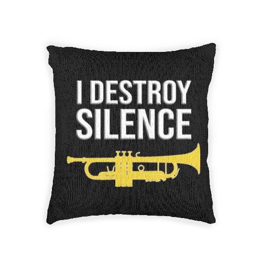 Trumpet - I DESTROY SILENCE, Funny gift idea Woven Pillows