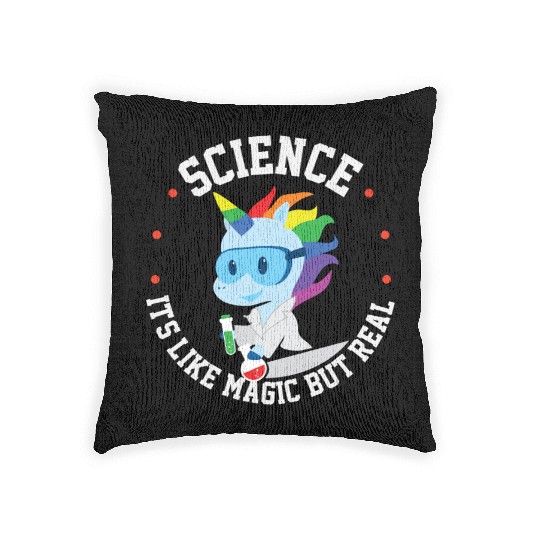Funny Science Is Like Magic But Real Unicorn Gift Woven Pillows