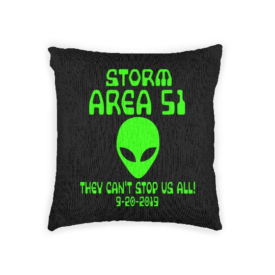 Storm Area 51 they cant stop us all Memes alien Woven Pillows