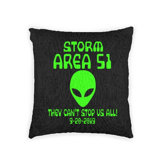 Storm Area 51 they cant stop us all Memes alien Woven Pillows