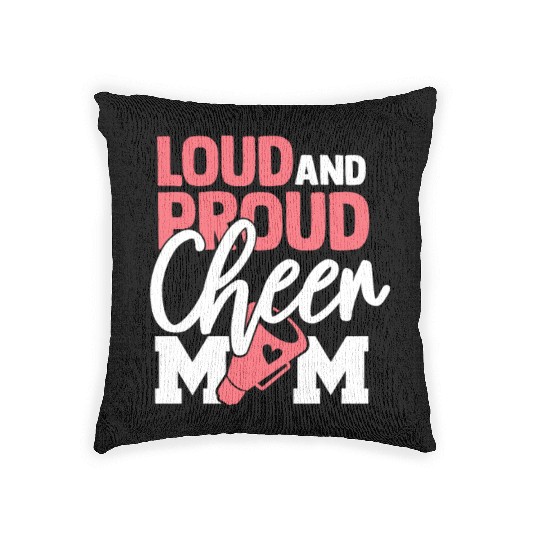 Cheer Mom Gift Loud and Proud Cheerleading Mom Woven Pillows