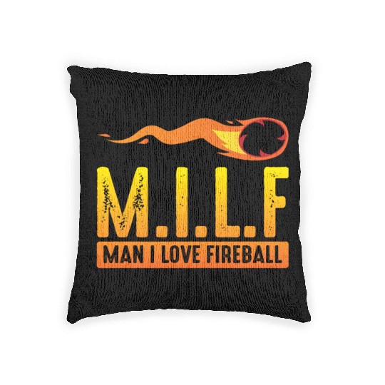 MILF Man I Love Fireball Funny ambiguous Woven Pillows