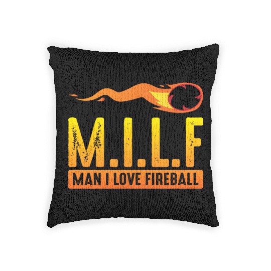 MILF Man I Love Fireball Funny ambiguous Woven Pillows