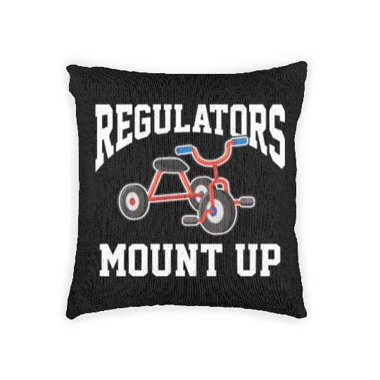 Regulators Mount Up Funny Hip Hop Rap Kindergarten Woven Pillows
