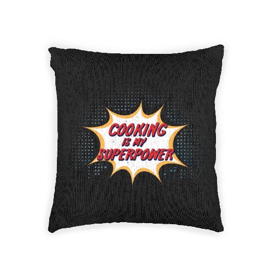 Cooking Is My Superpower Woven Pillows