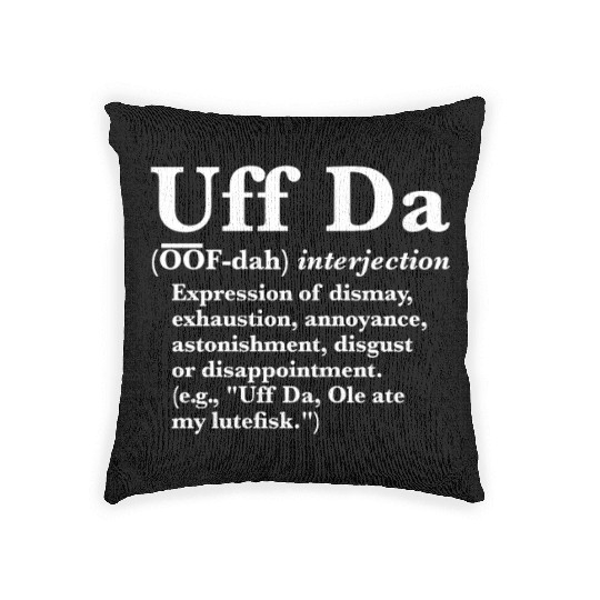 Uff Da Definition Woven Pillows