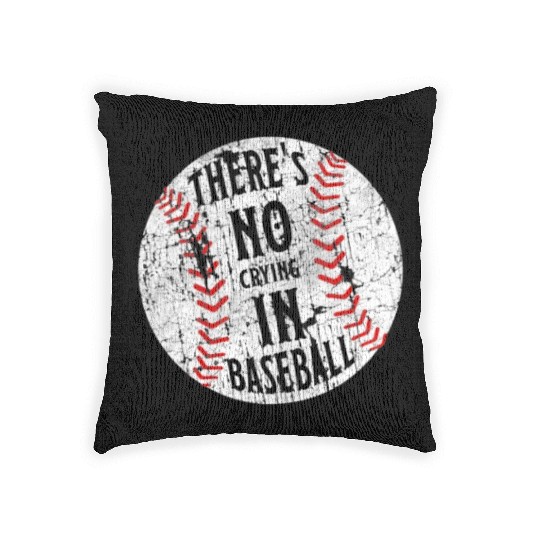 There's No Crying In Baseball I Love Sport Softba Woven Pillows
