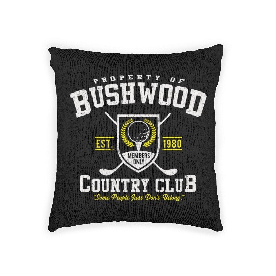 Property of Bushwood Country Club 1980 Woven Pillows