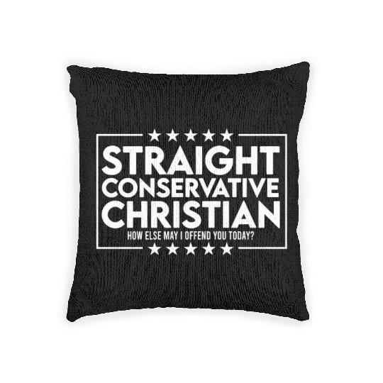 Straight conservative christian How else may Woven Pillows