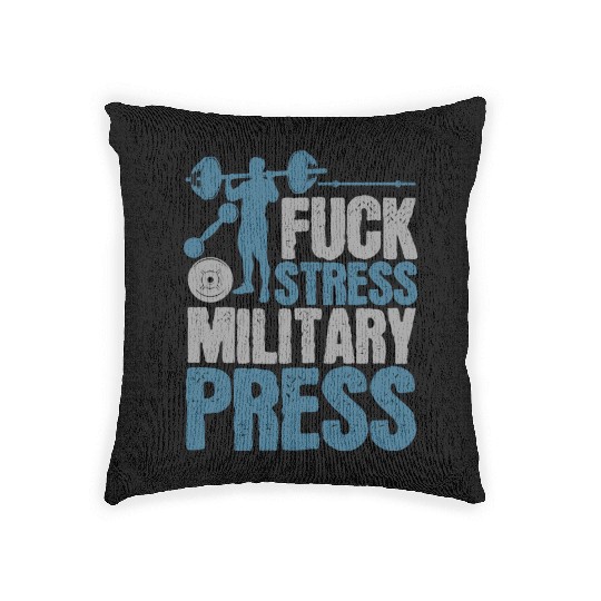Fuck Stress Military Press Woven Pillows