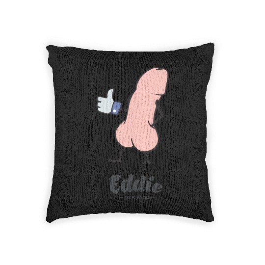 Eddie Funky Dick Gives You Like Woven Pillows