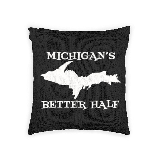 Michigan Better Half Upper Peninsula Yoopers Up 90 Woven Pillows