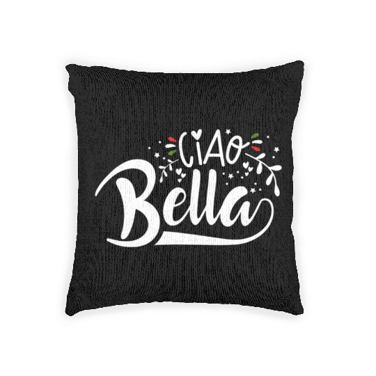 Ciao Bella Italy Quote In Italian Graphic Woven Pillows