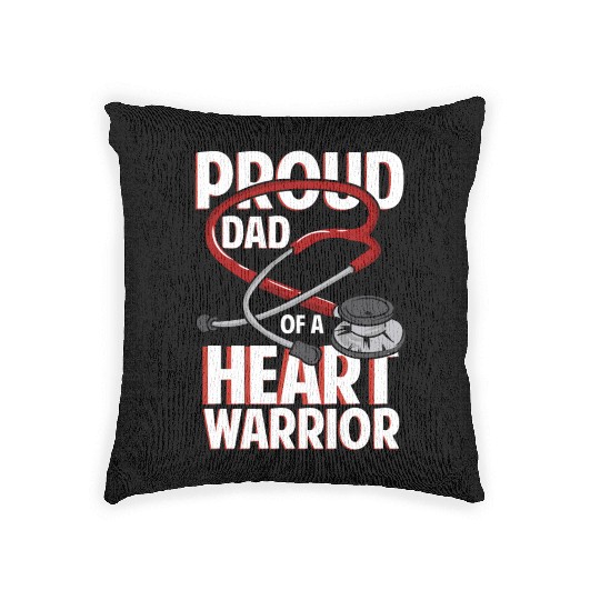 Proud Dad Of A Heart Warrior Coronary Disease CHD Woven Pillows