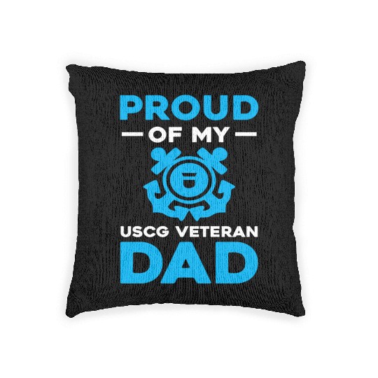 Proud Of My USCG Veteran Dad Coast Guard Woven Pillows