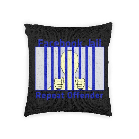 Facebook Jail Repeat offender Woven Pillows