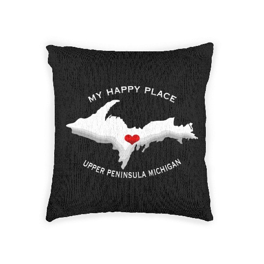 My Happy Place Upper Peninsula Michigan Yoopers 90 Woven Pillows