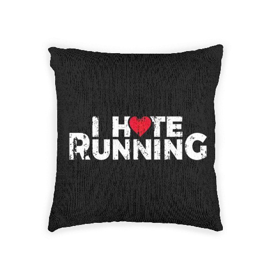 Funny Gifts For Jogging Runners I Hate Running Woven Pillows