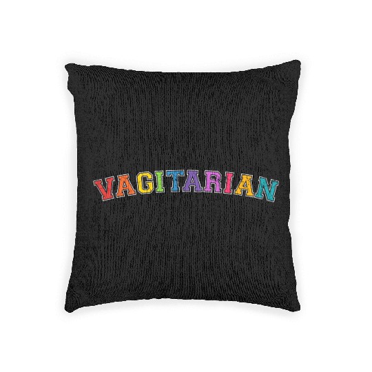 Vagitarian Gift LGBT Lesbian Adult Humor Funny Gif Woven Pillows