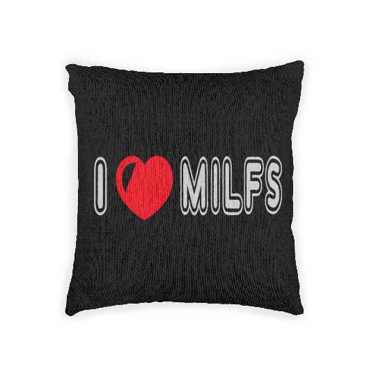 I Love Milfs Woven Pillows