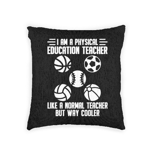 Physical Education Teacher Educator Professor Woven Pillows