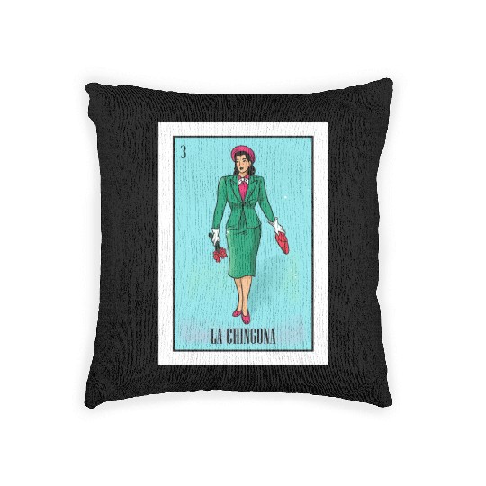 La Chingona The Bad Ass Woman Card Mexican Lottery Woven Pillows