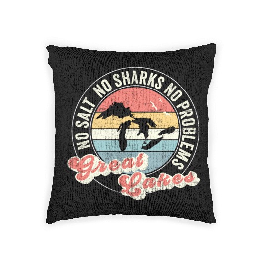 No Salt No Sharks No Problems Great Lakes Woven Pillows