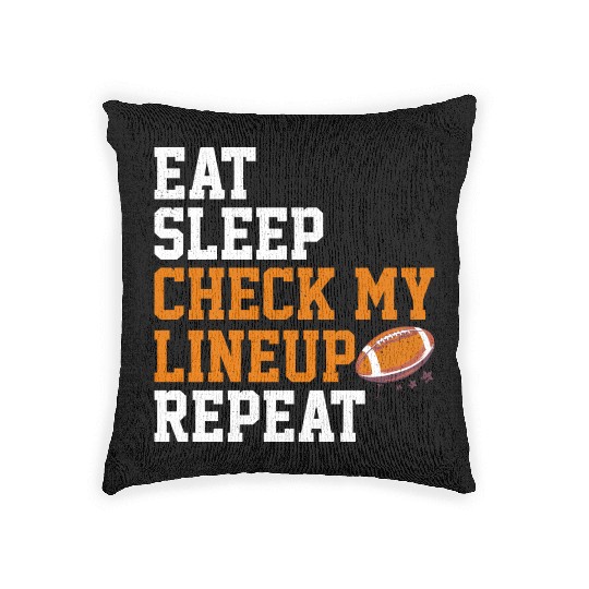 Fantasy Football Eat Sleep Check My Lineup Draft Woven Pillows