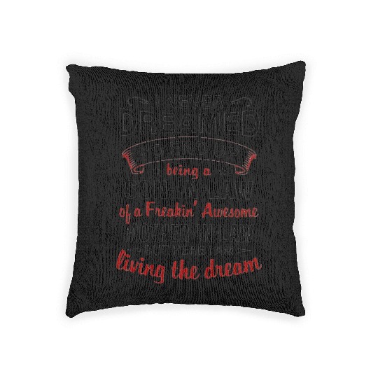 Living The Dream - Mother In Law Woven Pillows