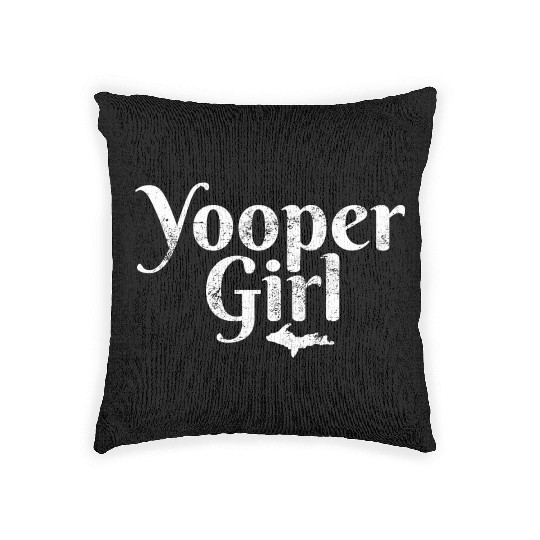 Yooper Girl Ladies Upper Peninsula Michigan Gift M Woven Pillows