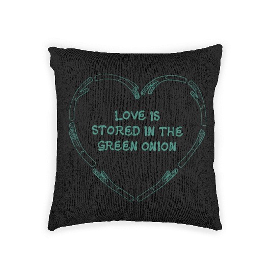 love is store in the green onion Woven Pillows