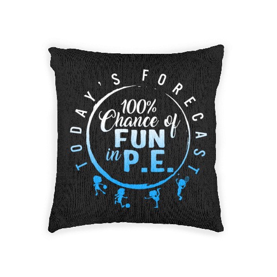 Physical Education Teacher Woven Pillows, Today's