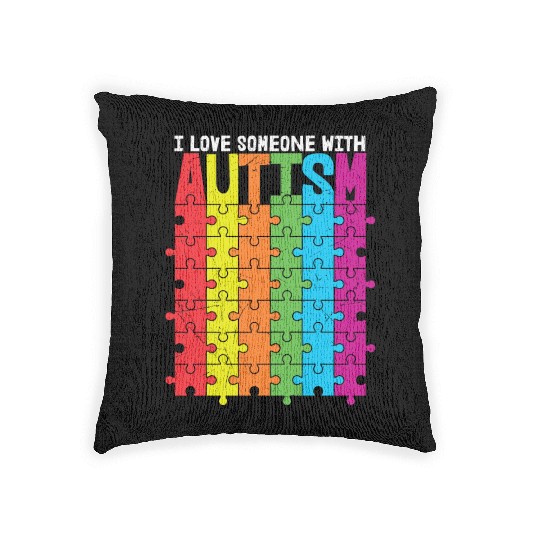 I Love Someone With Autism Woven Pillows